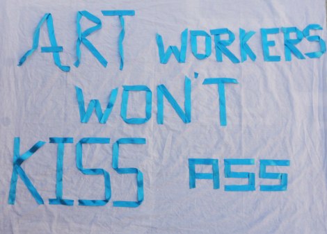 art workers wont kiss ass